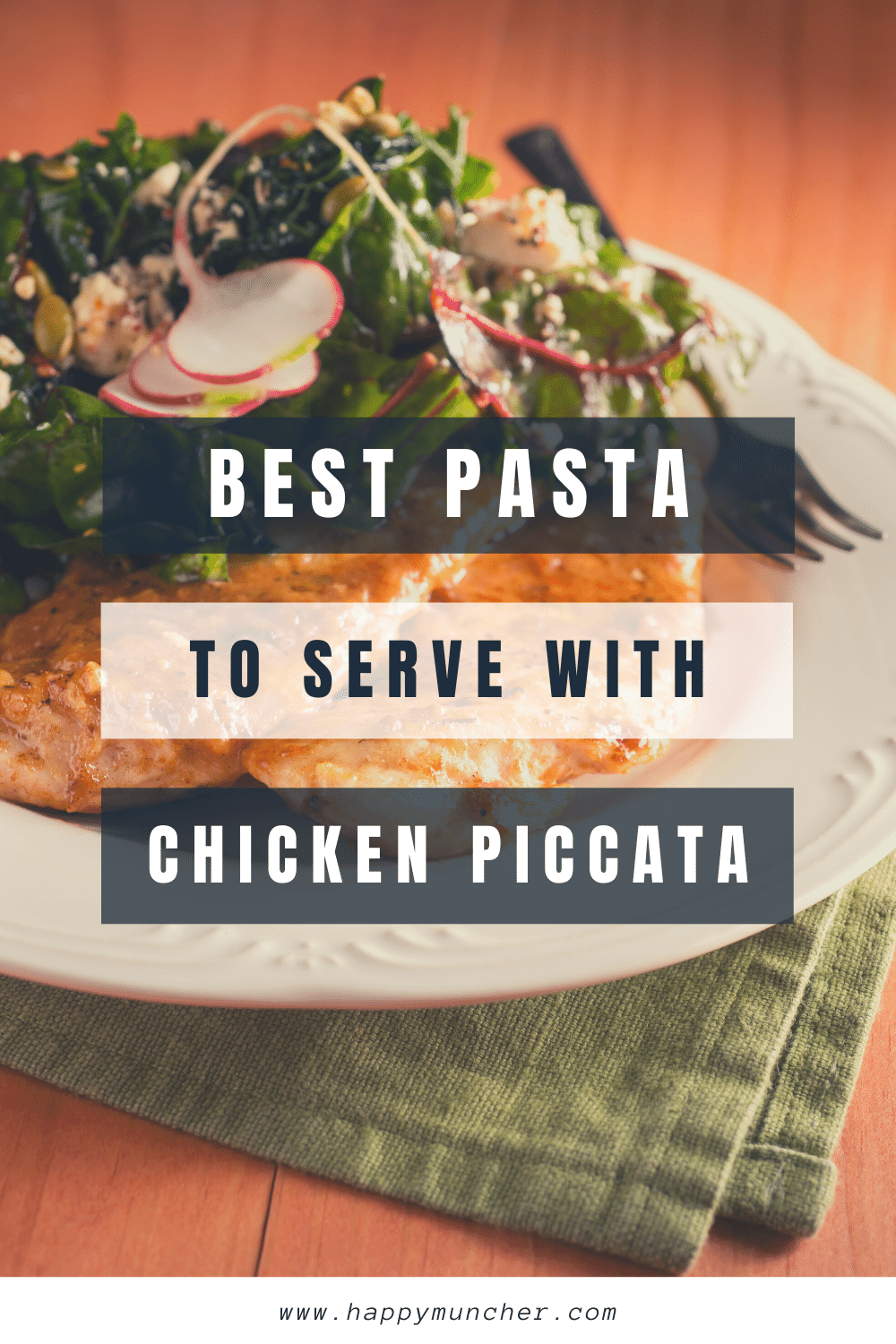 What Pasta to Serve with Chicken Piccata