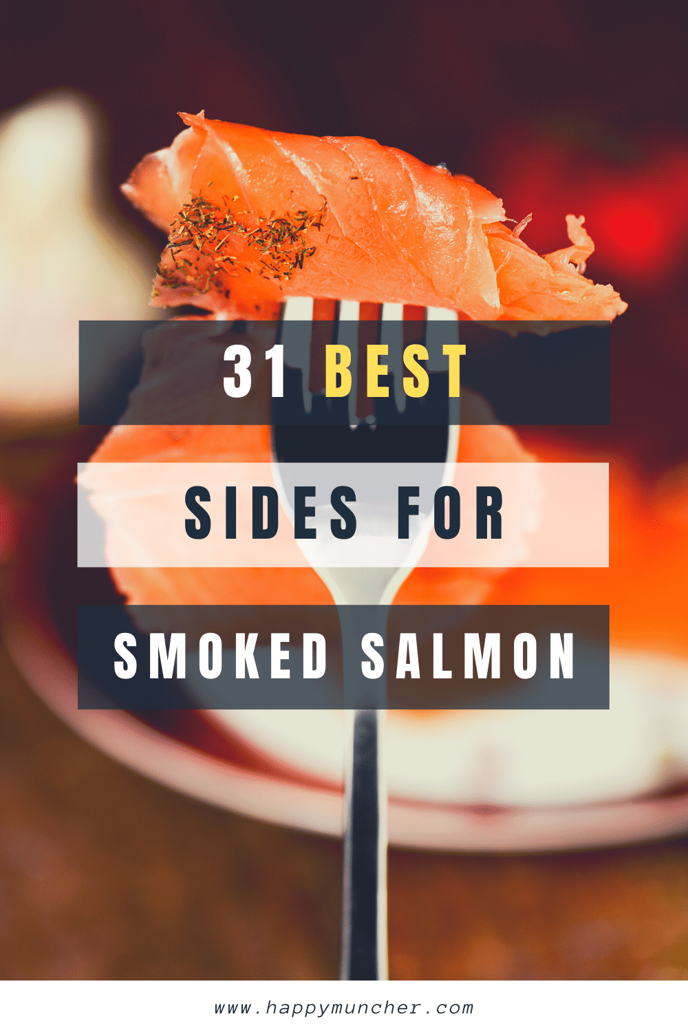 What to Serve with Smoked Salmon