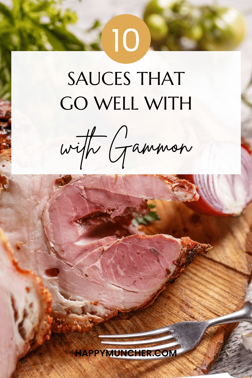 What Sauce Goes with Gammon