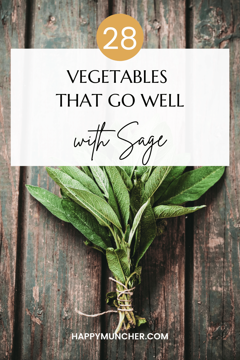 What Vegetables Go Well with Sage