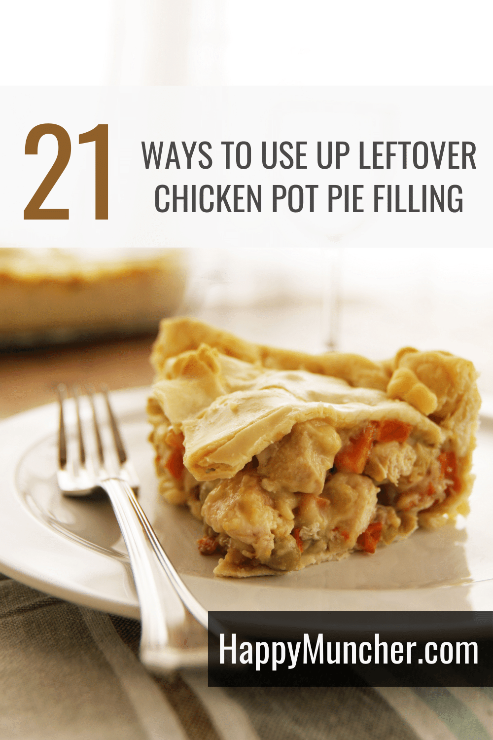 What to Do with Leftover Chicken Pot Pie Filling