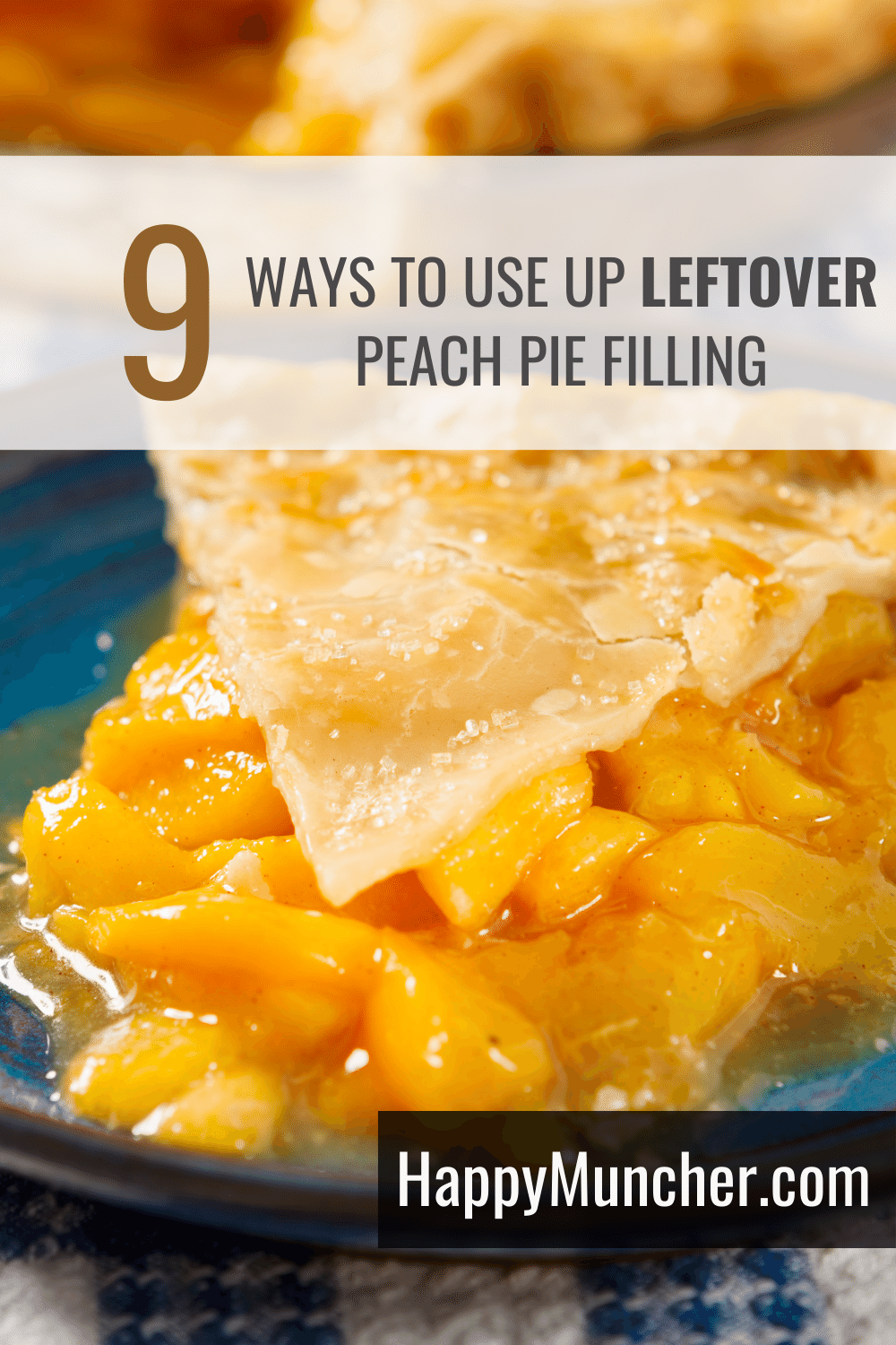 What to Do with Leftover Peach Pie Filling