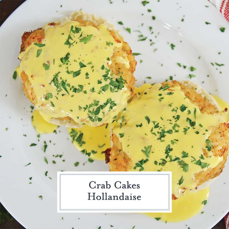 Crab Cakes Hollandaise