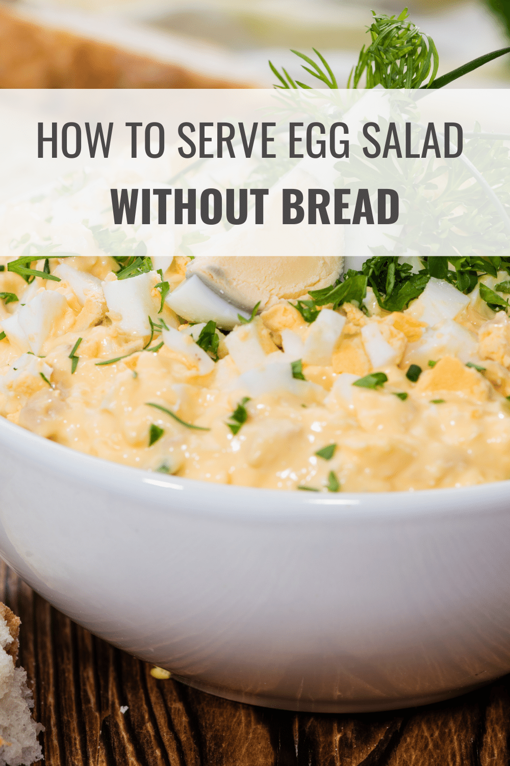 How to Serve Egg Salad without Bread