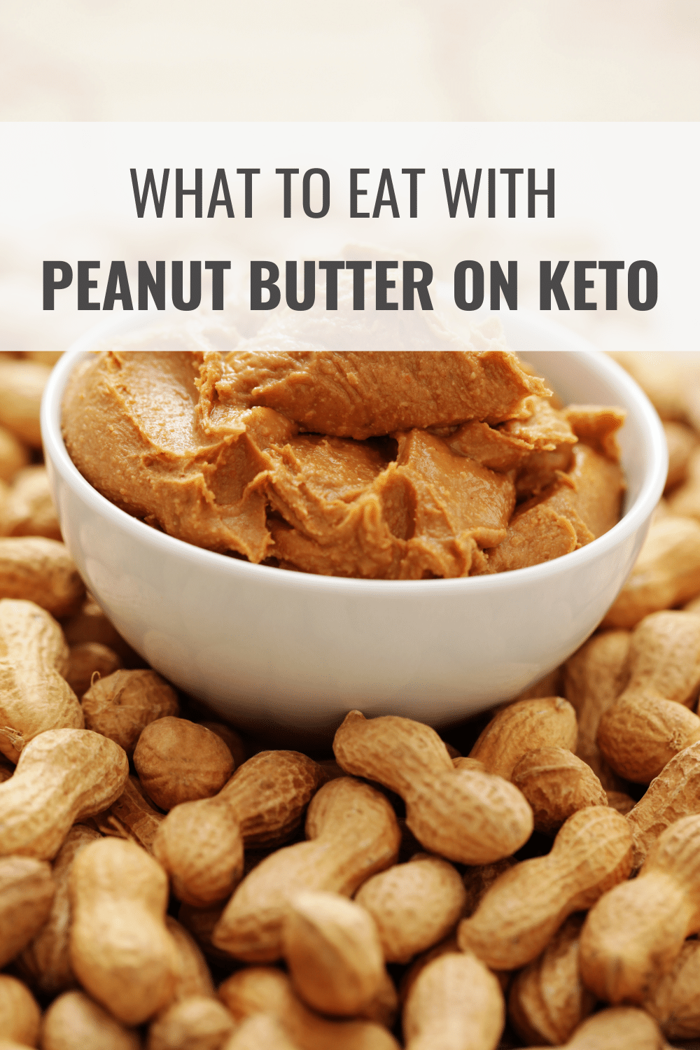 What to Eat with Peanut Butter on Keto