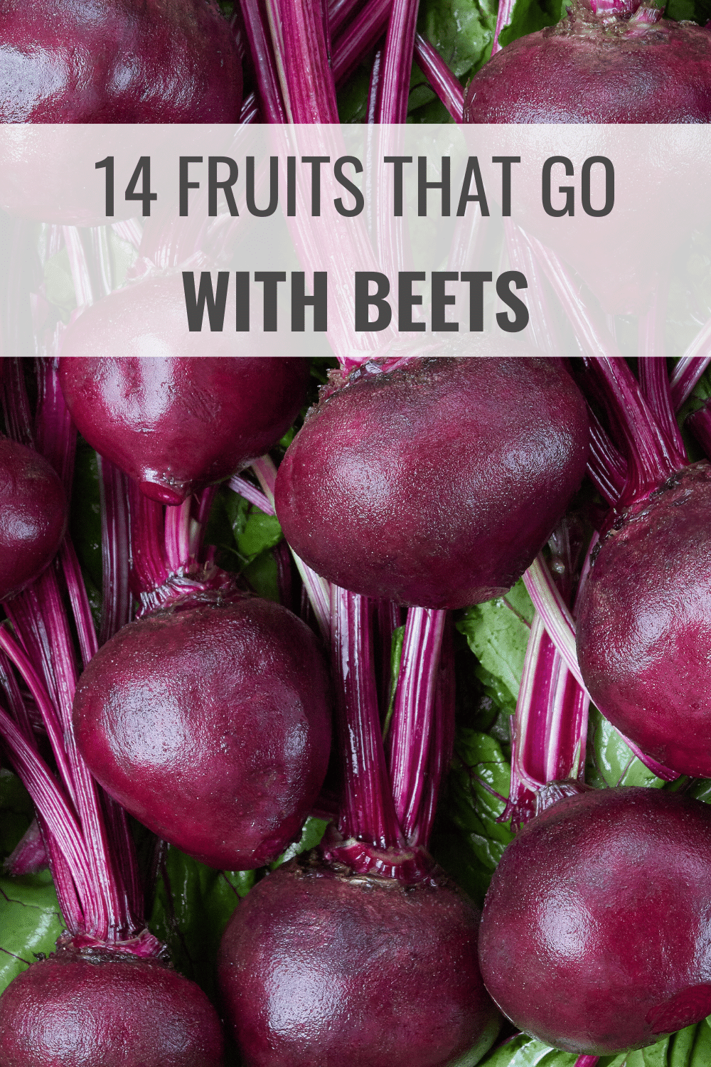 What Fruit Goes with Beets