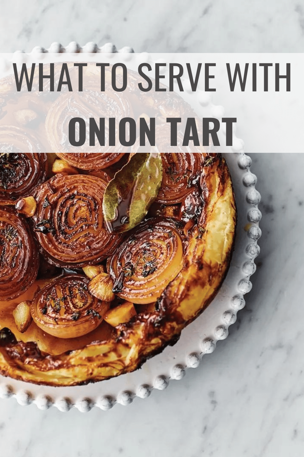 What to Serve with Onion Tart