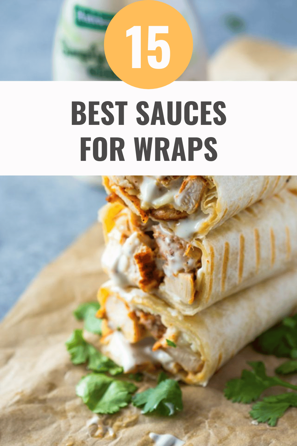 Chicken Ranch Wraps