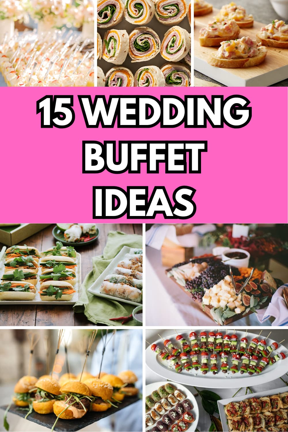 15 Elegant Wedding Buffet Ideas for a Memorable Reception