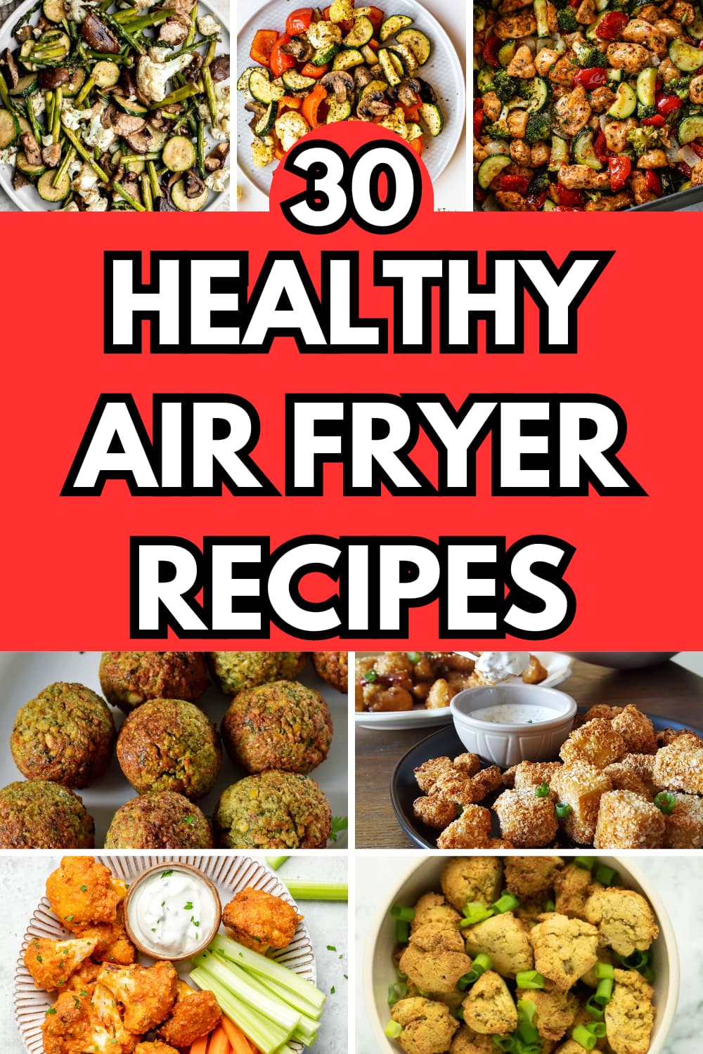 30 Healthy Air Fryer Recipes for Guilt-Free Delicious Meals