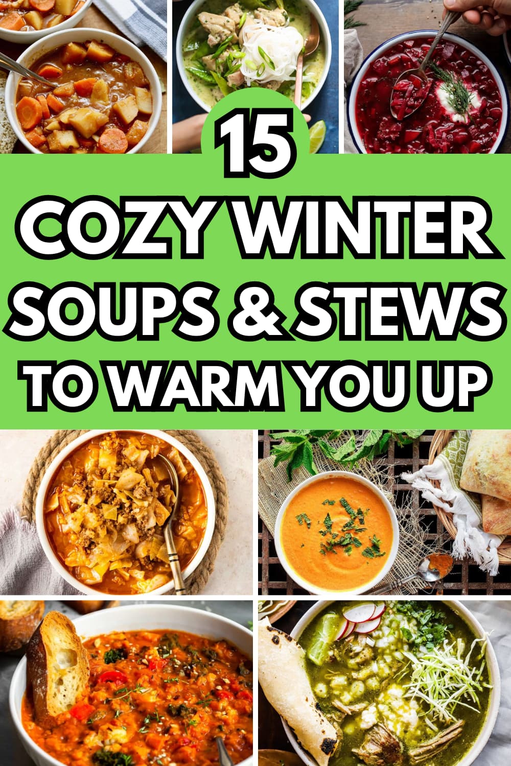 15 Warm and Comforting Winter Soups and Stews
