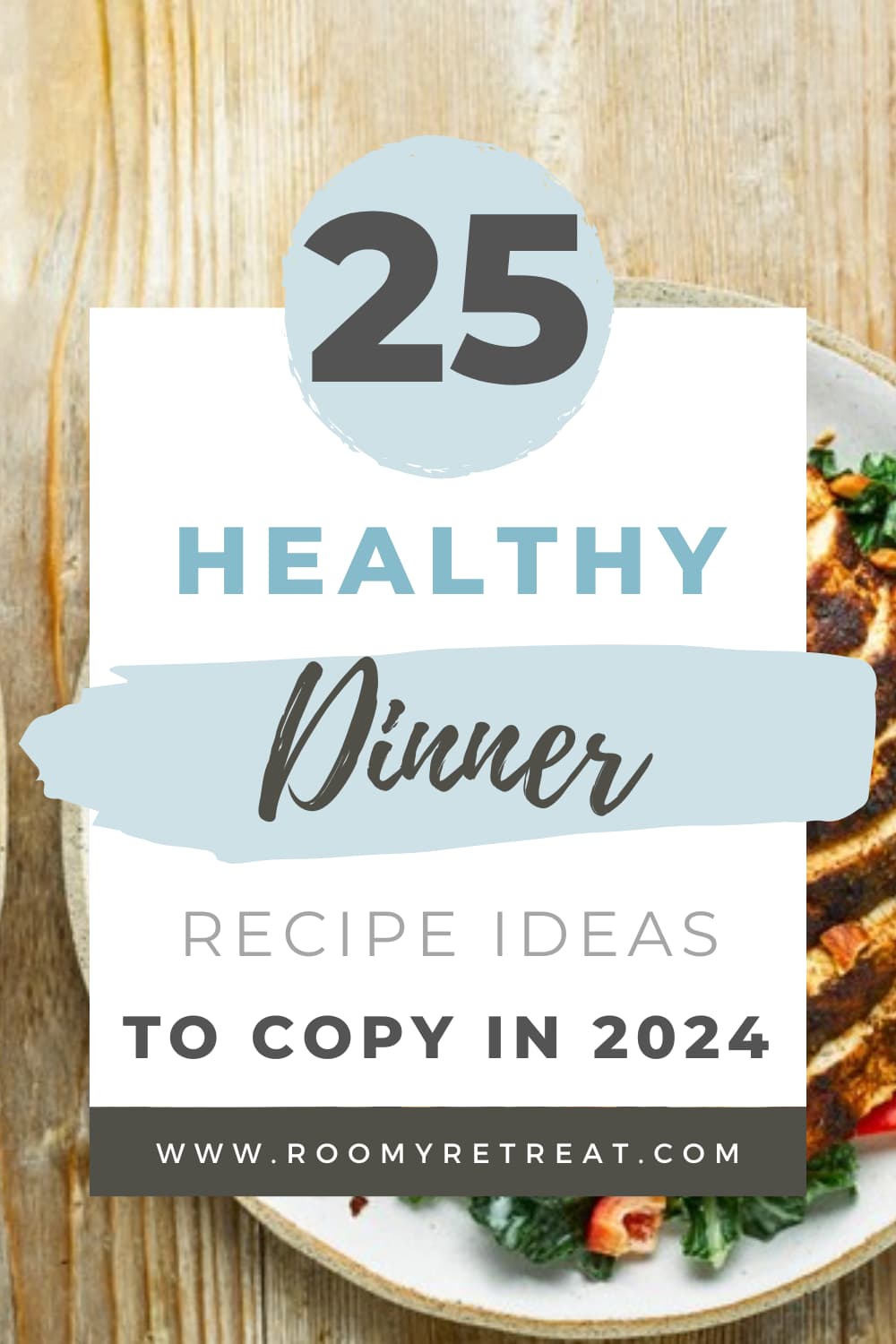 25 Healthy Dinner Recipes: Quick, Delicious, and Nourishing Meals for Every Night