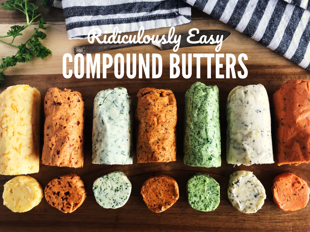 Perfect Compound Butter Recipe