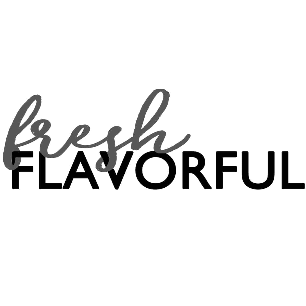 Fresh & Flavorful Mains