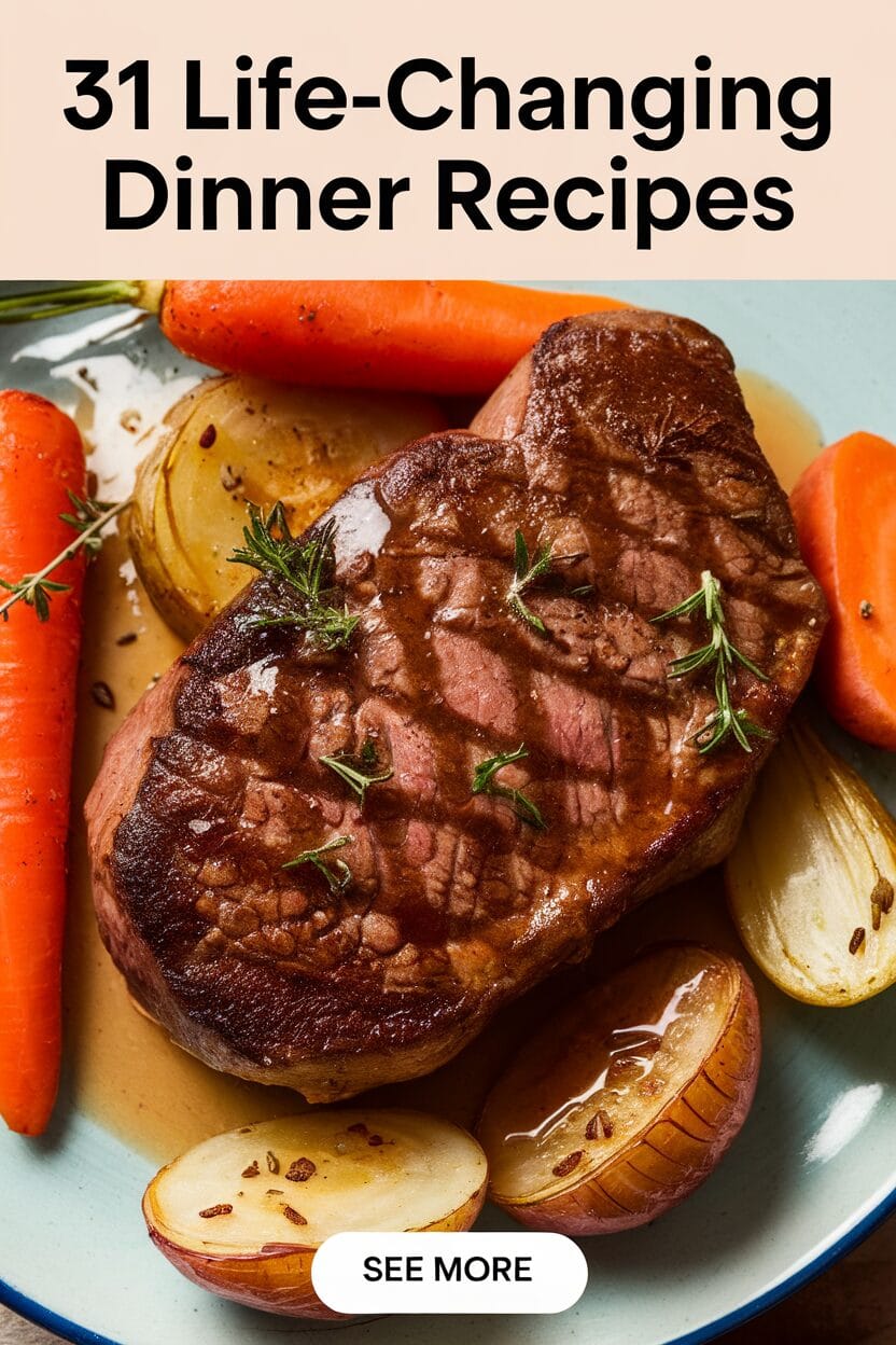 31 Life-Changing Dinner Recipes