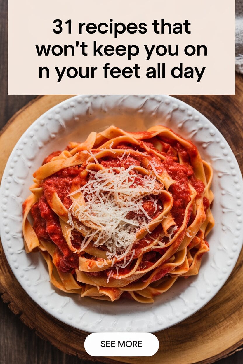 31 Recipes That Won't Keep You On Your Feet All Day