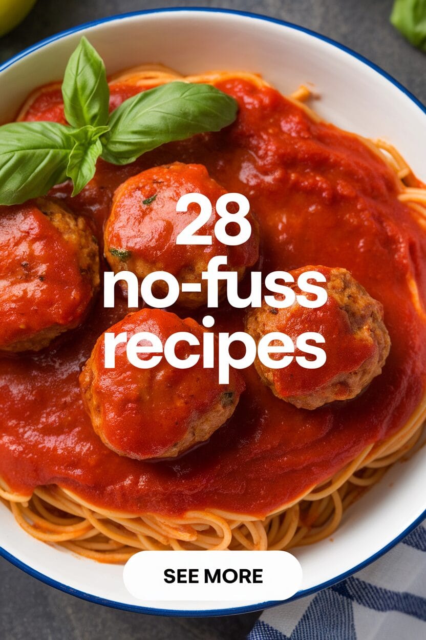 28 No-Fuss Recipes