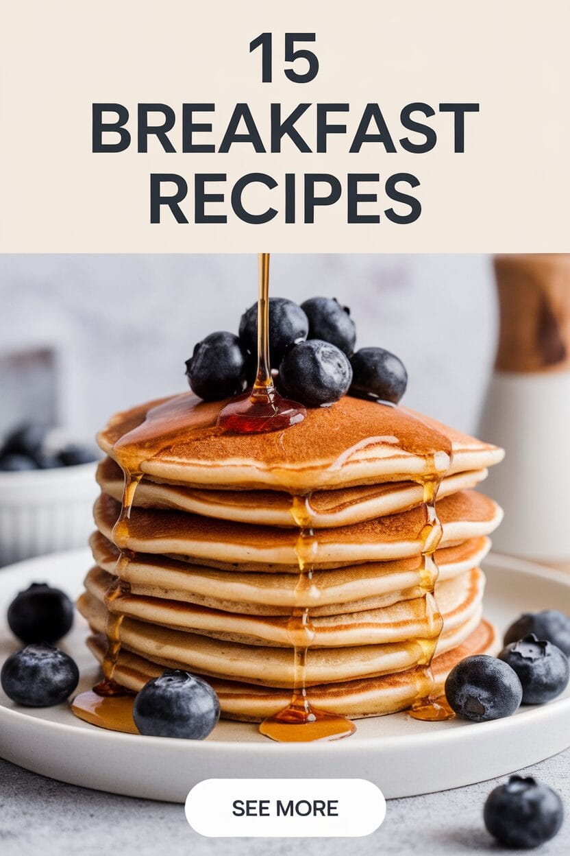 15 Breakfast Recipes
