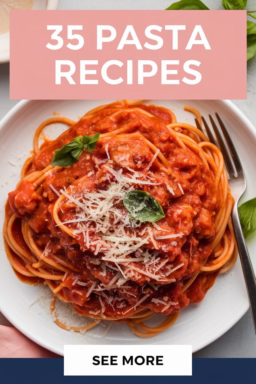 35 Pasta Recipes
