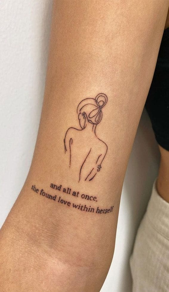 Delicate line work captures a moment of profound self-discovery in this minimalist forearm piece, where a woman's silhouette embodies the beautiful journey of learning to love yourself first. The accompanying quote 