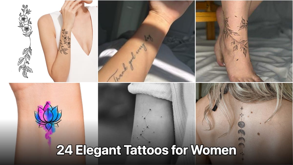 24 Elegant Tattoos for Women That Steal the Spotlight
