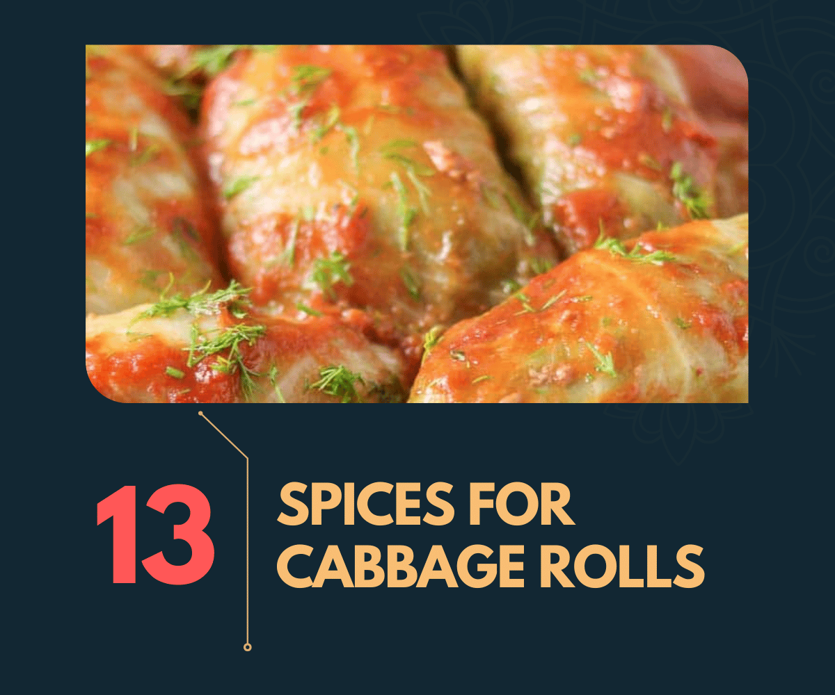 13 Spices for Cabbage Rolls That Pack a Flavorful Punch