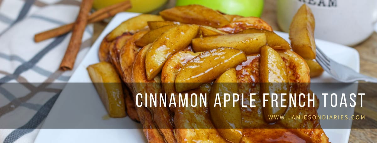 You Won’t Believe How This Apple Cinnamon French Toast Will Change Your Life