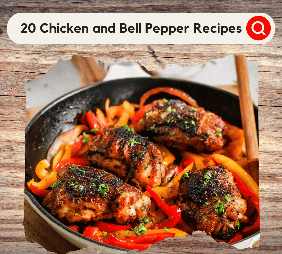 20 Healthier Chicken and Bell Pepper Recipes You’ll Love
