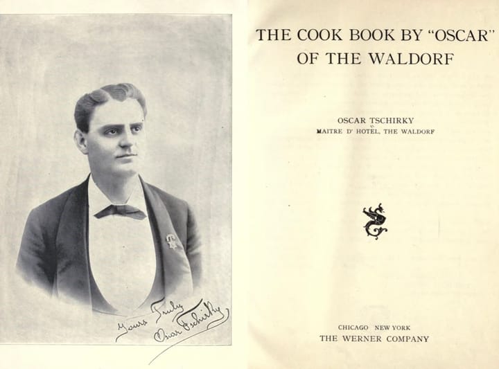 Secret Recipes from the 1896 Original Waldorf-Astoria Chef Finally Revealed