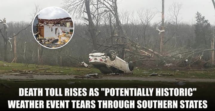 Death toll rises as “potentially historic” weather event tears through Southern states